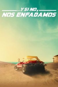 …Y si no, nos enfadamos [Subtitulado]